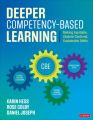 Deeper Competency-Based Learning