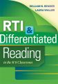 RTI & Differentiated Reading in the K-8 Classroom