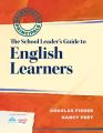 School Leader's Guide to English Learners, The
