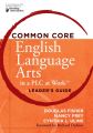 Common Core English Language Arts in a PLC at Work, Leader's Guide