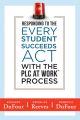 Responding to the Every Student Succeeds Act With the PLC at Work ™ Process