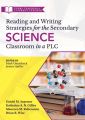 Reading and Writing Strategies for the Secondary Science Classroom in a PLC at Work®