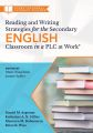 Reading and Writing Strategies for the Secondary English Classroom in a PLC at Work®