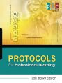 Protocols for Professional Learning (The Professional Learning Community Series)