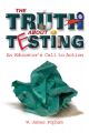 The Truth About Testing