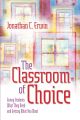 The Classroom of Choice