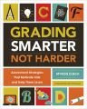 Grading Smarter, Not Harder