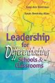 Leadership for Differentiating Schools and Classrooms