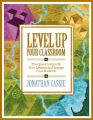 Level Up Your Classroom: The Quest to Gamify Your Lessons and Engage Your Students