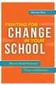 Fighting for Change in Your School