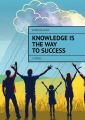 Knowledge Is The Way To Success. 5 stories