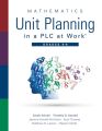 Mathematics Unit Planning in a PLC at Work®, Grades 6 - 8