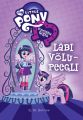 Equestria Girls. Labi volupeegli