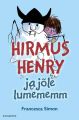 irmus Henry ja jole lumememm. Sari "Hirmus Henri