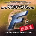 Captain Future, Folge 3: Die Harfner des Titan - nach Edmond Hamilton