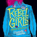 Rebel Girls (Unabridged)