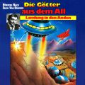 Die Gotter aus dem All, Landung in den Anden