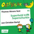Ohrenbar - eine OHRENBAR Geschichte, Folge 95: Superheld trifft Superschurkin (Horbuch mit Musik)