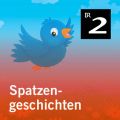 Spatzengeschichten (Ungekurzt)