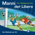 Manni der Libero - Die Fu?ballgeschichte, Folge 3: Der Wechsel zur SG