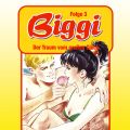 Biggi, Folge 3: Der Traum vom gro?en Gl?ck