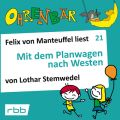 Ohrenbar - eine OHRENBAR Geschichte, Folge 21: Mit dem Planwagen nach Westen (Horbuch mit Musik)