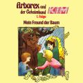 Arborex und der Geheimbund KIM, Folge 1: Mein Freund der Baum