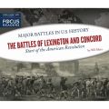 The Battles of Lexington and Concord - Start of the American Revolution (Unabridged)