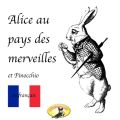 Marchen auf Franzosisch, Alice au pays des merveilles / Pinocchio