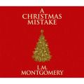 A Christmas Mistake (Unabridged)