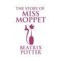 The Story of Miss Moppet (Unabridged)