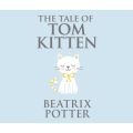 The Tale of Tom Kitten (Unabridged)