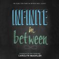 Infinite in Between (Unabridged)