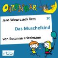 Ohrenbar - eine OHRENBAR Geschichte, Folge 10: Das Muschelkind (Horbuch mit Musik)