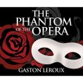 The Phantom of the Opera (Unabridged)