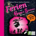 Ferien mit Graus & Schmaus (Horbuch mit Musik)