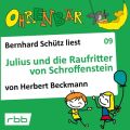 Ohrenbar - eine OHRENBAR Geschichte, Folge 9: Julius und die Raufritter von Schroffenstein (Horbuch mit Musik)