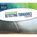 Detecting Tornadoes (Unabridged)