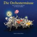 Die Orchestermause - Ein musikalisches Marchen von Howard Griffiths