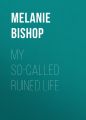 My So-Called Ruined Life