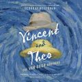 Vincent and Theo (Unabridged)