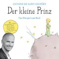 Der kleine Prinz - Das Horspiel zum Buch