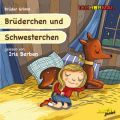 Bruderchen und Schwesterchen (Ungekurzt)