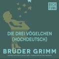 Die drei Vogelchen (Hochdeutsch)