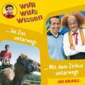Willi wills wissen, Folge 5: Im Zoo unterwegs / Mit dem Zirkus unterwegs