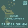 Die bose Schwiegermutter