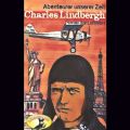 Abenteurer unserer Zeit, Charles Lindbergh