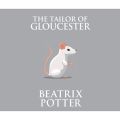 The Tailor of Gloucester (Unabridged)