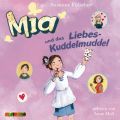 Mia und das Liebeskuddelmuddel - Mia 4