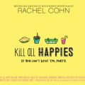 Kill All Happies (Unabridged)